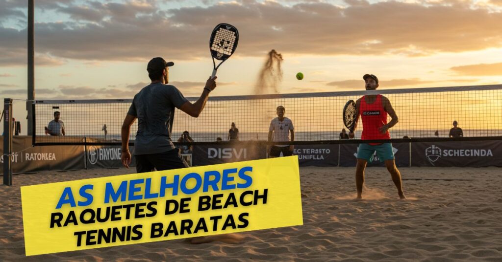 As 7 Melhores Raquetes de Beach Tennis Baratas em 2025